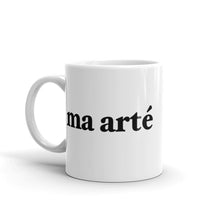 Load image into Gallery viewer, Ma Arté Mug